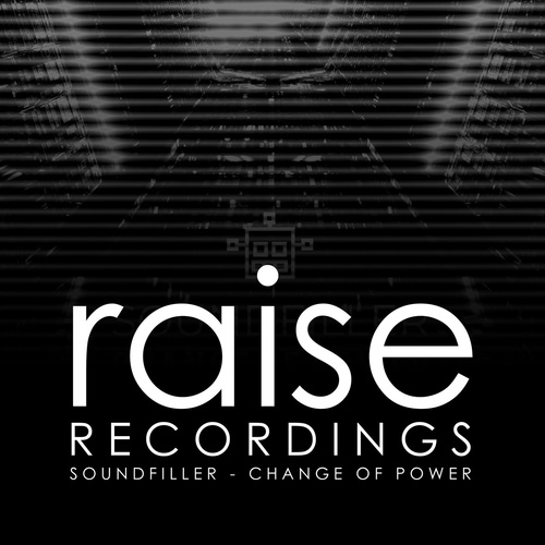 Soundfiller - Change of Power [RAISE634]